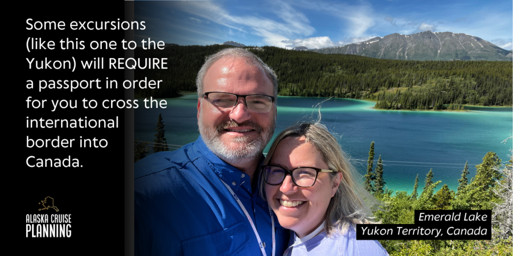 Travelers on a Yukon Territory excursion from Skagway—passport required for crossing the Canadian border by vehicle
